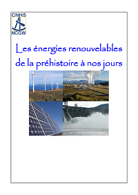 Les énergies renouvelables de la préhistoire à nos jours Les énergies renouvelables de la préhistoire à nos jours
